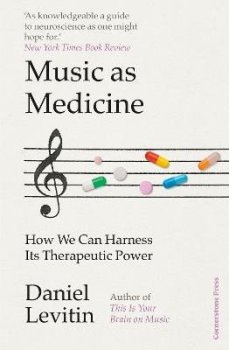 Music as Medicine: How We Can Harness Its Therapeutic Power