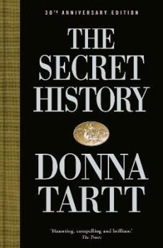 The Secret History: 30th anniversary edition