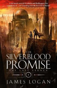 The Silverblood Promise: The Last Legacy Book 1