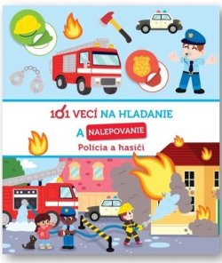 101 vecí na hľadanie a nalepovanie Polícia a hasiči