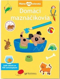 Máme radi zvieratá Domáci maznáčikovia