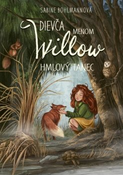 Dievča menom Willow Hmlový tanec