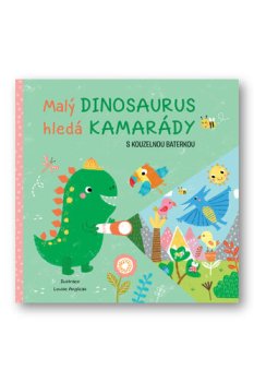 Malý dinosaurus hledá kamarády s kouzelnou baterkou