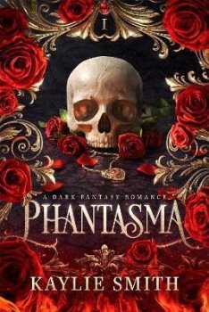 Phantasma: A dark fantasy romance