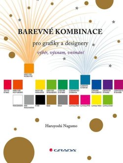 Barevné kombinace pro grafiky a designery - výběr, význam, vnímání