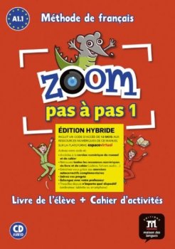 Zoom 1 pas a pas (A1.1) - Édition hybride Livre de l´éleve/Cahier d´exercices + Espacevirtuel (12 mois)