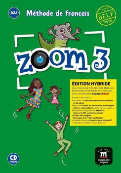 Zoom 3 (A2.1) - Édition hybride Livre de l´éleve + Espacevirtuel (12 mois)