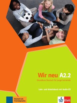 Wir neu A2.2 - Lehrbuch/Arbeitsbuch + MP3 allango.net