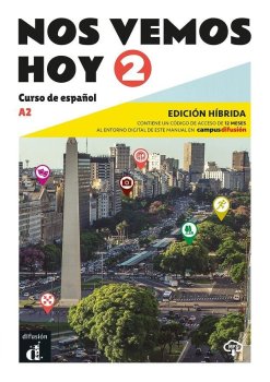 !Nos vemos! hoy 2 (A2) - Edición híbrida Libro del alumno + Campus (12 meses)