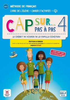 Cap Sur 4 pas a pas (A2.1) - Édition hybride Livre de l´éleve/Cahier d´exercices + Espacevirtuel (12 mois)