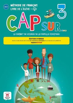 Cap Sur 3 (A2.1) - Édition hybride Livre de l´éleve + Espacevirtuel (12 mois)