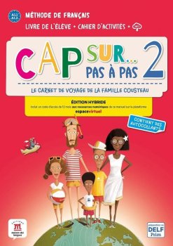 Cap Sur 2 pas a pas (A1.1-A1.2) - Édition hybride Livre de l´éleve/Cahier d´exercices + Espacevirtuel (12 mois)