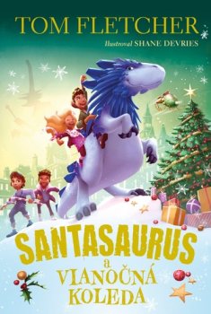 Santasaurus a vianočná koleda