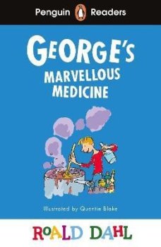 Penguin Readers Level 3: Roald Dahl George´s Marvellous Medicine (ELT Graded Reader)