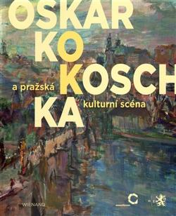 Oskar Kokoschka a pražská kulturní scéna