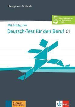 Mit Erfolg zum Deutsch-Test Beruf C1 - Übungsbuch/Testbuch + MP3 allango.net