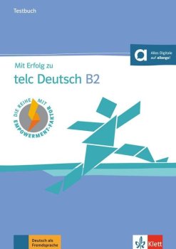 Mit Erfolg zu telc Deutsch B2 - Testbuch + MP3 allango.net