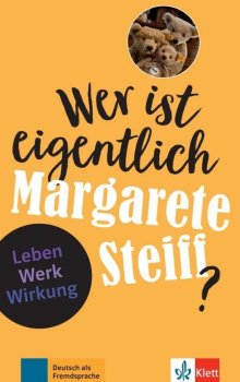 Wer ist eigentlich - Margarete Steiff? (A2- B1) - Buch + MP3 allango.net