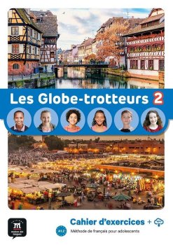 Les Globe-Trotteurs 2 (A1.2) - Cahier d´exercices + MP3 téléchargeables