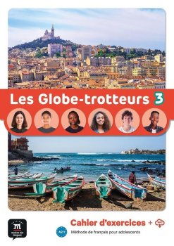 Les Globe-Trotteurs 3 (A2.1) - Cahier d´exercices + MP3 téléchargeables