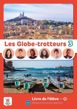 Les Globe-Trotteurs 3 (A2.1) - Livre de l´éleve + MP3 téléchargeables