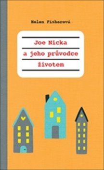 Joe-nicka a jeho průvodce životem