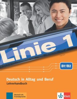 Linie 1 - 4 (B1+/B2) - Lehrerhandbuch mit Audio CD und DVD