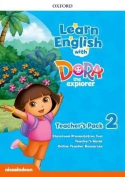 Learn English with Dora the Explorer 2 Teacher´s Pack