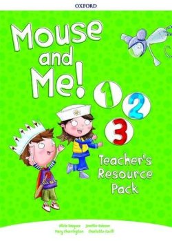 Mouse and Me! 1-3 Teacher´s Resource Pack