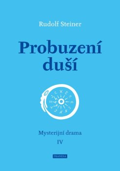 Probuzení duší - Mysterijní drama IV