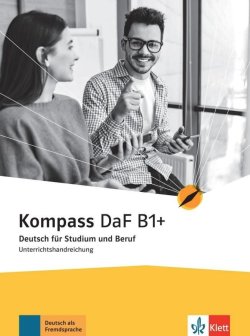 Kompass DaF 1 (B1+) - Unterrichtshandreichungen