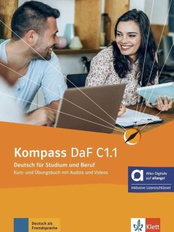 Kompass DaF C1.1 - Hybride Ausgabe - Kurs./Übungsbuch Teil 1+ MP3/Video allango.net + Lizenz (24 Monate)