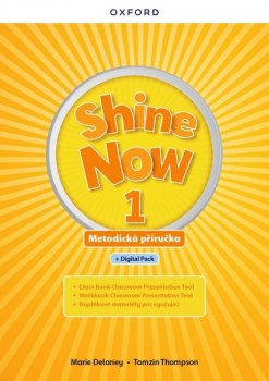 Shine Now 1 Teacher´s Guide with Digital pack Czech edition