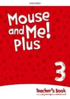 Mouse and Me! Plus 3 Teacher´s Book Pack