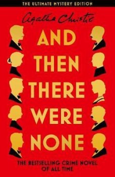 And Then There Were None: The Ultimate Mystery Edition