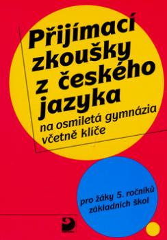 Přijímací zkoušky z českého jazyka na osmiletá gymnázia