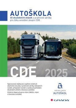 Autoškola - 45 zkušebních otázek z praktické údržby pro žáky autoškol skupin CDE 2025