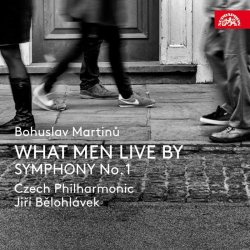 Martinů: What Men Live By, Symfonie č. 1, H 289 - CD