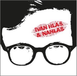 Ivan Hlas & Nahlas - LP