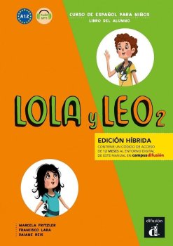 Lola y Leo 2 (A1.2) - Edición híbrida Libro del alumno + Campus (12 meses)