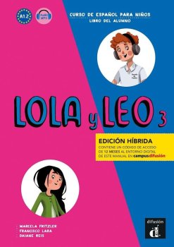 Lola y Leo 3 (A2.1) - Edición híbrida Libro del alumno + Campus (12 meses)