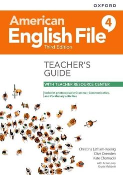 American English File Third Edition Level 4: Teacher´s Guide with Teacher Resource Center