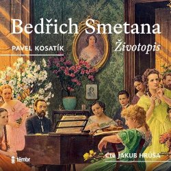 Bedřich Smetana - Životopis - audioknihovna