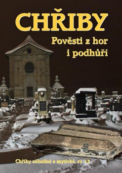 Chřiby - Pověsti z hor i podhůří