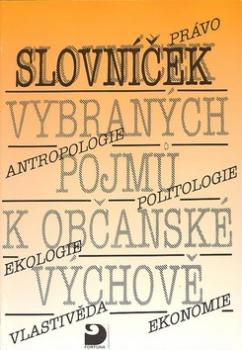 Slovníček vybraných pojmů k Občanské výchově