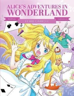 Manga Classics: Alice in Wonderland