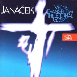 Janáček: Věčné evangelium, Otčenáš, Hospodine, ... - CD