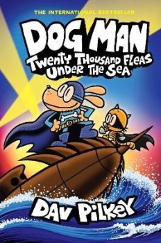 Dog Man 11: Twenty Thousand Fleas Under the Sea (PB)