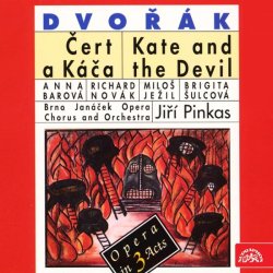 Dvořák: Čert a Káča. Opera o 3 dějstvích - komplet - 2 CD