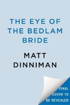 Eye of the Bedlam Bride